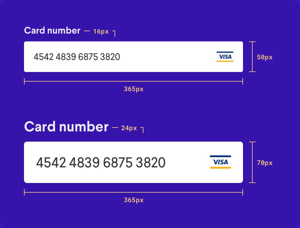 Two simlar credit card number inputs rendered at different sizes to demonstrate how design can accommodate the needs of your audience.